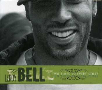 CD Leroy M. Bell: Two Sides To Every Story