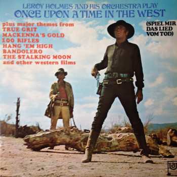 Album Leroy Holmes: Once Upon A Time In The West