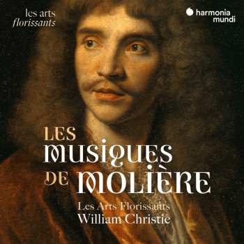 Album Les Arts Florissants: Les Musiques De Moliere