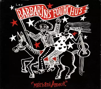 Les Barbarins Fourchus: Méchant Amour
