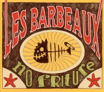 Album Les Barbeaux: No Friture
