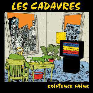 LP Les Cadavres: Existence Saine