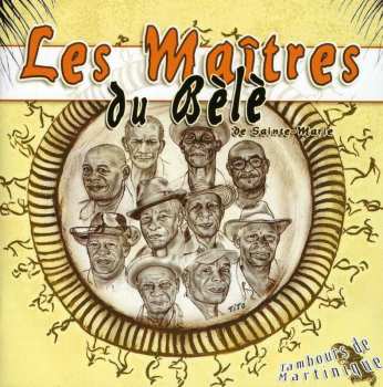 Album Les Maîtres Du Bèlè: Tambours De Martinique