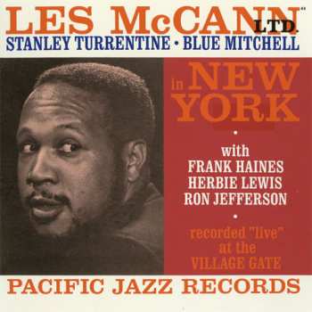 CD Stanley Turrentine: Les McCann Ltd. In New York (Recorded "Live" At The Village Gate) LTD