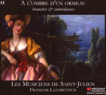 CD Francois Lazarevitch: A L'Ombre D'un Ormeau (Brunettes & Contredanses)