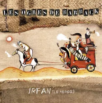 Irfan, Le Héros
