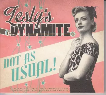Lesly's Dynamite: Not As Usual!