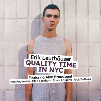 Album Leuthauser,erik: Quality Time In Nyc