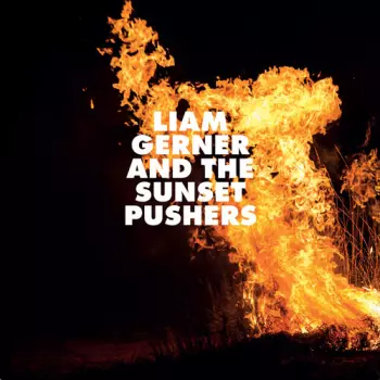 Liam Gerner And The Sunset Pushers