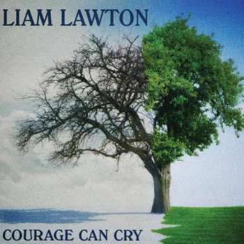 Album Liam Lawton: Courage Can Cry 