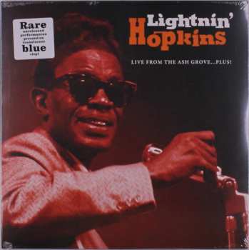 LP Lightnin' Hopkins: Live From The Ash Grove…Plus! CLR