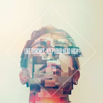 CD Like Torches: Keep Your Head High