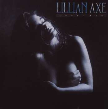 CD Lillian Axe: Love + War
