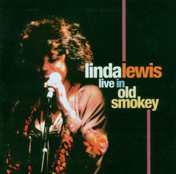 Album Linda Lewis: Live In Old Smokey