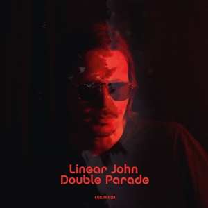 CD Linear John: Double Parade