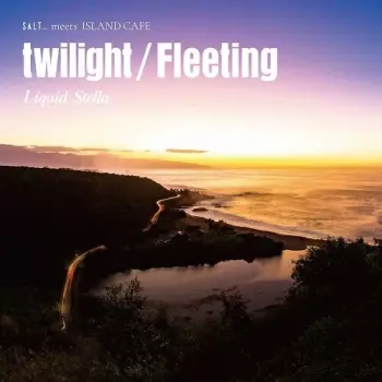 Liquid Stella: Twilight