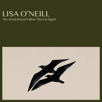 Album Lisa O'Neill: The Wind Doesn't Blow This Far Right