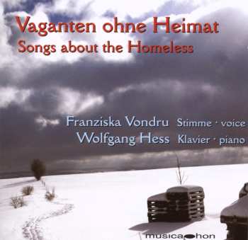 Album Liszt / Brahms / Stolz / Dvorak / Vondru / Hess: Songs About The Homeless
