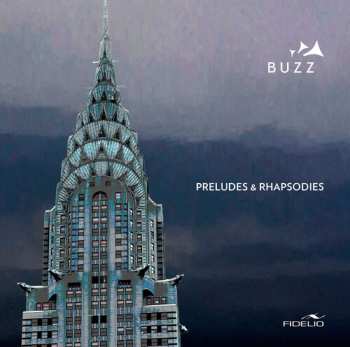 Album Liszt / Buzz: Preludes & Rhapsodies