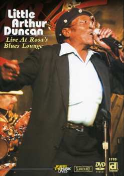 DVD Little Arthur Duncan: Live At Rosa's Blues Lounge