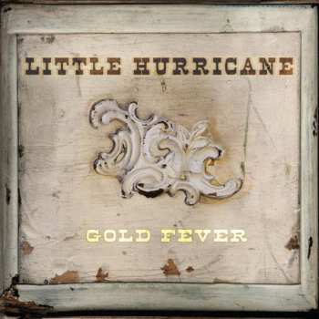 CD Little Hurricane: Gold Fever