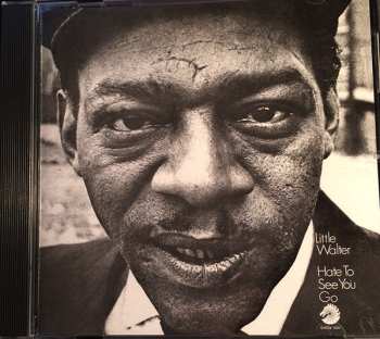 CD Little Walter: Hate To See You Go LTD