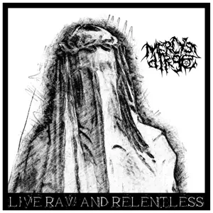 Mercy's Dirge: Live, Raw & Relentless