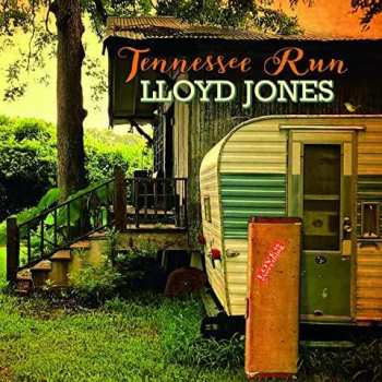 CD Lloyd Jones: Tennessee Run