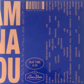 SP Local Natives: When Am I Gonna Lose You