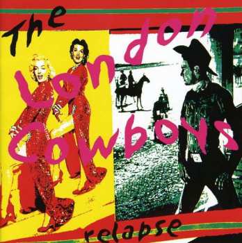 2CD London Cowboys: Relapse