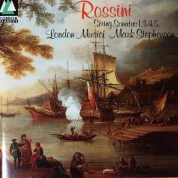 CD Gioacchino Rossini: Rossini: String Sonatas 1, 3, 4 & 5