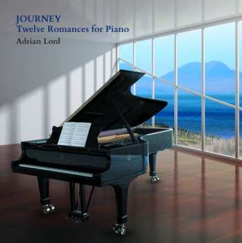 Album LORD$: Journey: Twelve Romances For Piano