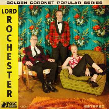 LP Lord Rochester: Mess Around!