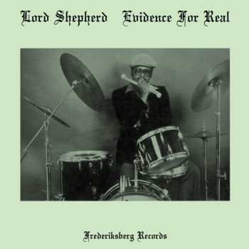 Album Lord Shepherd: Evidence For Real
