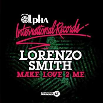 Album Lorenzo Smith: Make Love 2 Me