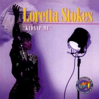 Album Loretta Stokes: Kidnap Me