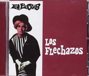 CD Los Flechazos: En El Club