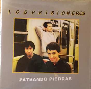 LP Los Prisioneros: Pateando Piedras