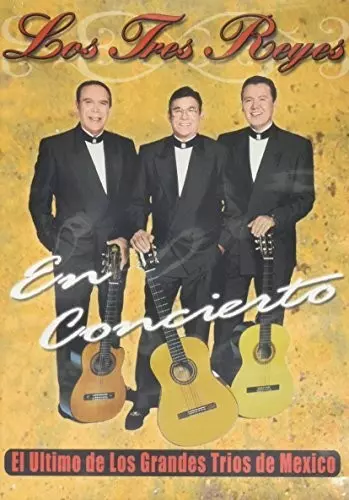 Los Tres Reyes: En Concierto