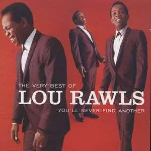 Lou Rawls: The Very Best Of Lou Rawls - You'll Never Find Another