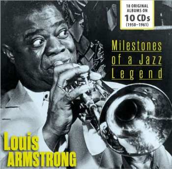 10CD/Zestaw pudełkowy Louis Armstrong: Milestones Of A Jazz Legend