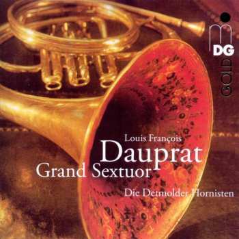 CD Louis Francois Dauprat: Grand Sextuor Für 6 Hörner