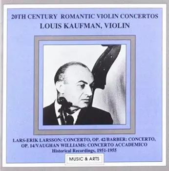 20th Century Romantic Violin Concertos (Historical Recordings 1951-1955)