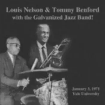Louis Nelson & Tommy Benford With The Galvanized Jazz Band!