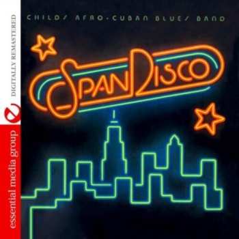 Album Love Childs Afro Cuban Blues Band: SpanDisco