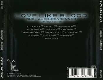 CD Love Like Blood: Enslaved + Condemned
