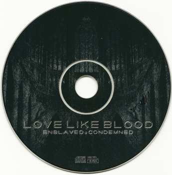 CD Love Like Blood: Enslaved + Condemned