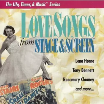 Love Songs For Stage & Screen / Various: Love Songs For Stage & Screen