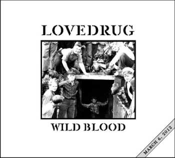Album Lovedrug: Wild Blood