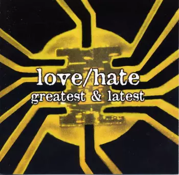 Love/Hate: Greatest & Latest